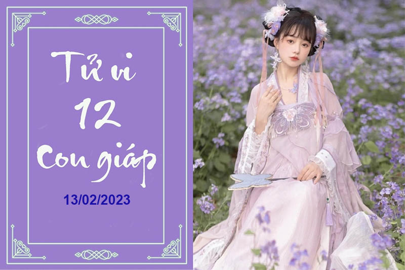 tu-vi-ngay-13-02-2023-cua-12-con-giap-6 Thông tin ngày 13 tháng 2 năm 2023